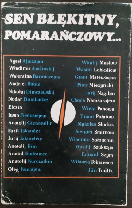 Sen błękitny, pomarańczowy...