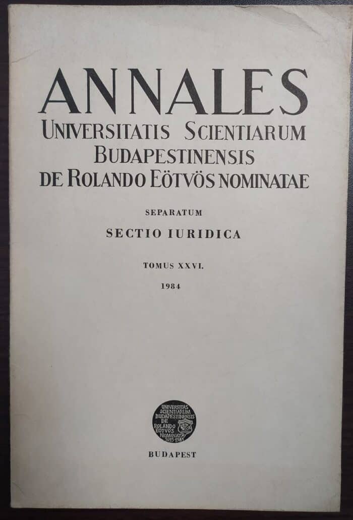 Annales Universitatis Scientiarum Budapestinensis de Rolando Eotvos Nominatae Separatum Sectio Iuridica, tomus XXVI - obrazek 1