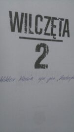 Wilczęta 2. Rozmowy z dziećmi Żołnierzy Wyklętych z autografem Wiktora Kani - obrazek 2
