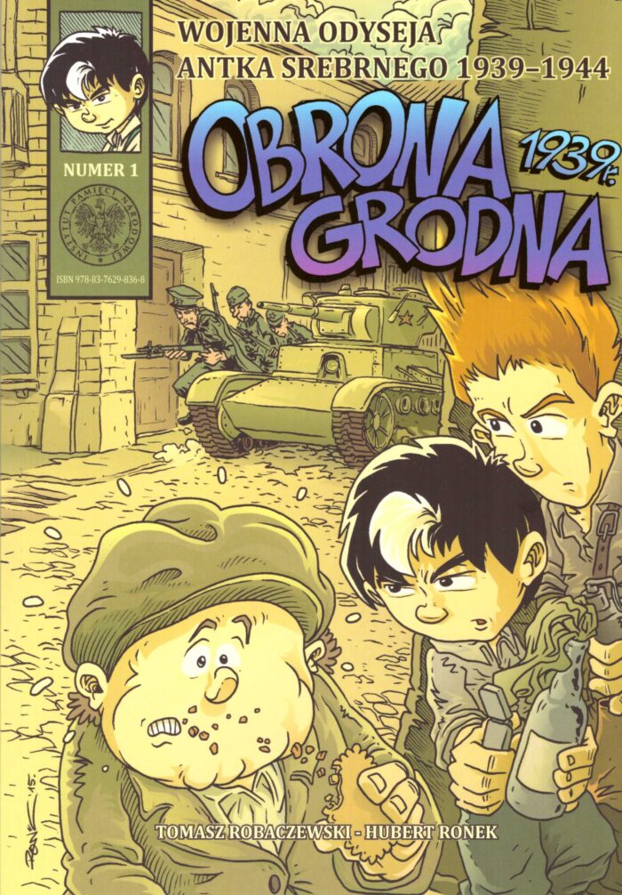 Wojenna Odyseja Antka Srebrnego 1939-1944. Zeszyt 1. Obrona Grodna 1939 r. - obrazek 1