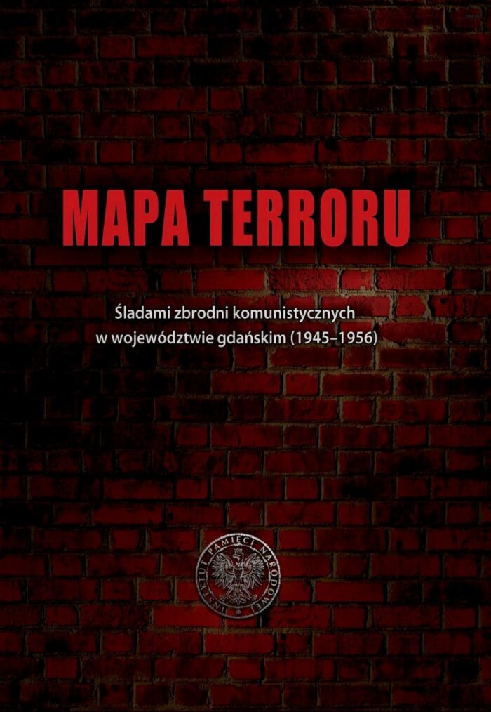 Mapa terroru. Śladami zbrodni komunistycznych w województwie gdańskim (1945–1956) - obrazek 1