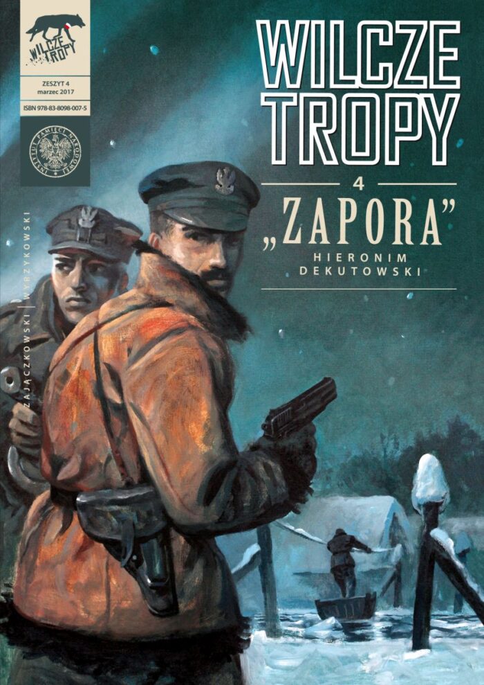 Wilcze tropy 4. „Zapora” Hieronim Dekutowski komiks - obrazek 1