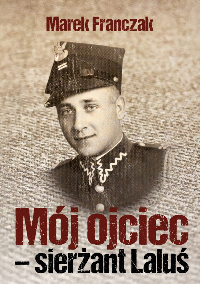 Mój ojciec - sierżant Laluś - obrazek 1