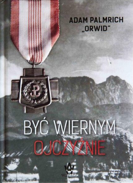 Być wiernym ojczyźnie