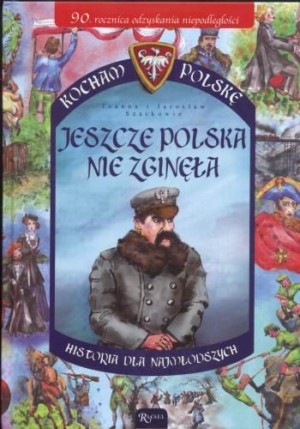 Jeszcze Polska nie zginęła