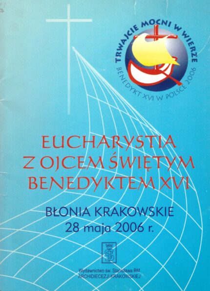 Eucharystia z Ojcem Świętym Benedyktem XVI_