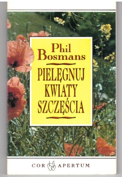 Pielęgnuj kwiaty szczęścia_