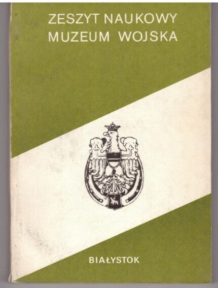 Zeszyt Naukowy Muzeum Wojska_