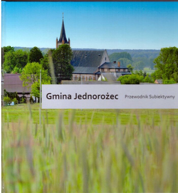 2564 Gmina Jednorożec. Przewodnik Subiektywny_ - obrazek 1