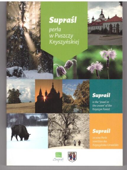 Supraśl. Perła w Puszczy Knyszyńskiej_