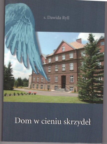 Dom w cieniu skrzydeł_