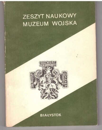 Zeszyt Naukowy Muzeum Wojska_