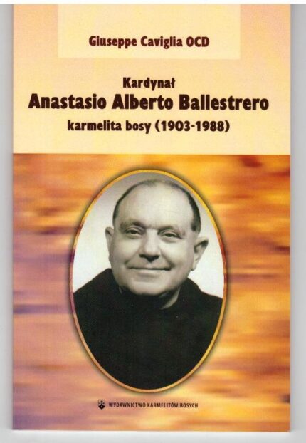 Kardynał Anastasio Alberto Ballestrero karmelita bosy (1903-1988)_