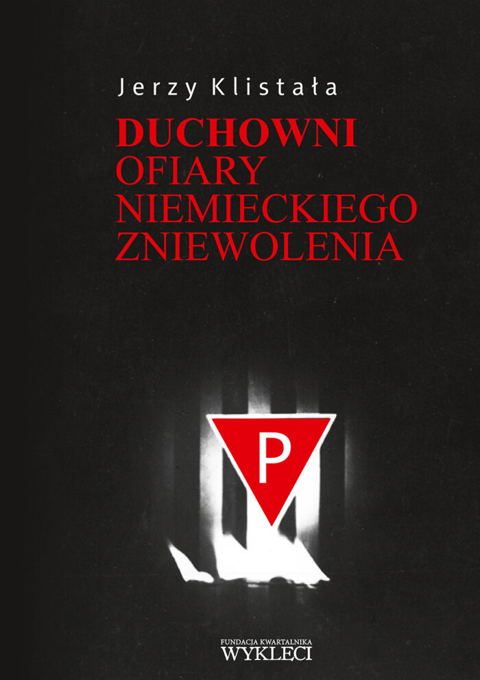 Duchowni. Ofiary niemieckiego zniewolenia - obrazek 1