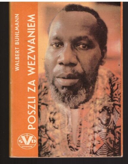 Poszli za wezwaniem. Afrykańscy świadkowie wiary_