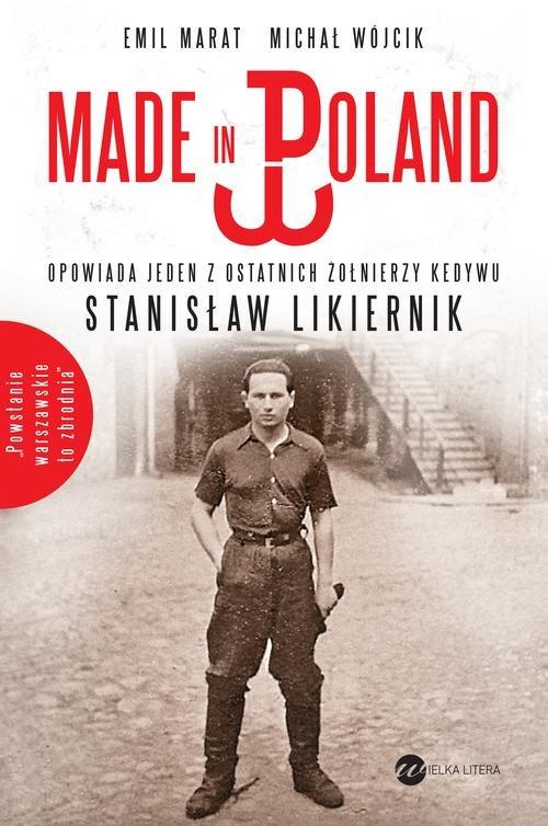 Made in Poland. Opowiada jeden z ostatnich żołnierzy Kedywu Stanisław Likiernik - obrazek 1