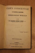 Casus Conscientiae in Praecipuas Quaestiones Theologiae Moralis_