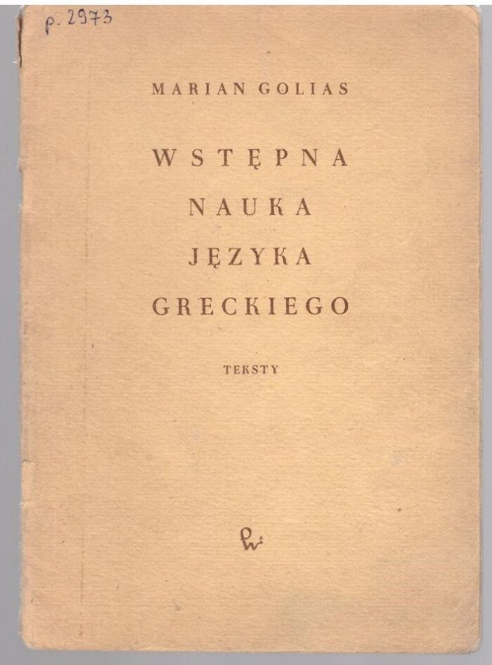 Wstępna nauka języka greckiego. Teksty_ - obrazek 1