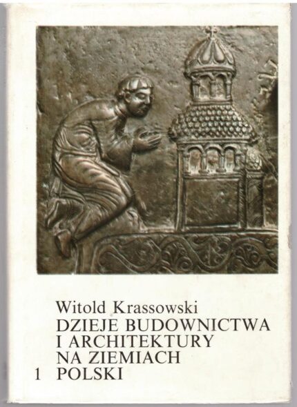 Dzieje budownictwa i architektury na ziemiach polskich_