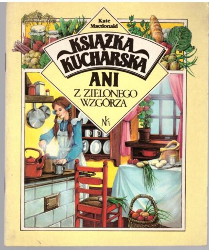 Książka kucharska Ani z Zielonego Wzgórza_