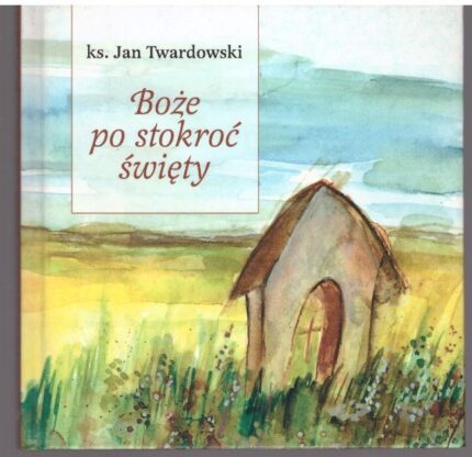 Boże po stokroć święty + CD_