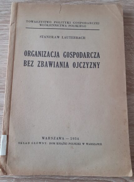 Organizacja gospodarcza bez zbawiania ojczyzny
