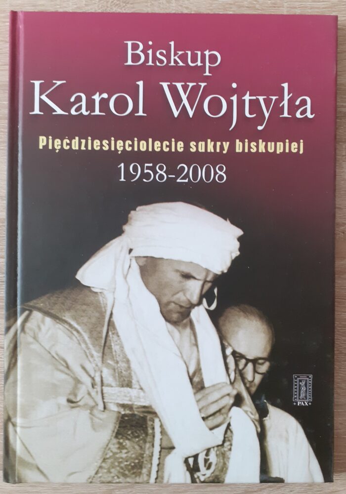 Biskup Karol Wojtyła. Pięćdziesięciolecie sakry biskupiej 1958-2008_ - obrazek 1