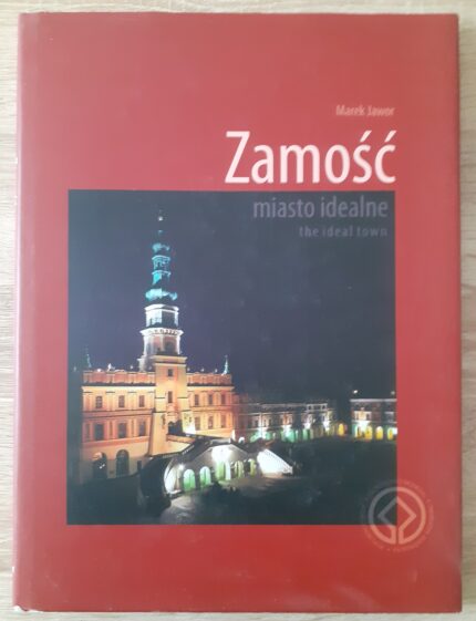 Zamość miasto idealne_
