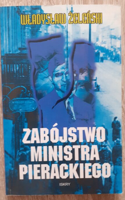 Zabójstwo ministra Pierackiego_