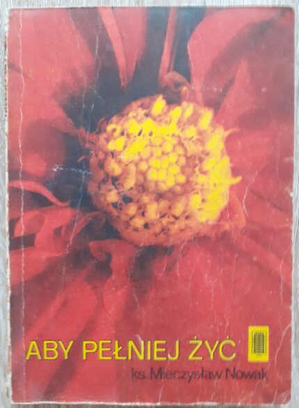 Aby pełniej żyć_