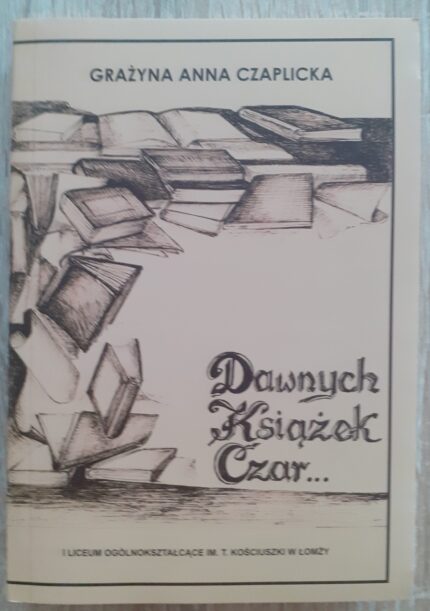 Dawnych książek czar..._