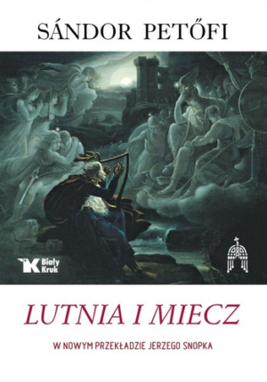 Sándor Petőfi – Lutnia i miecz