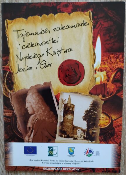 Tajemnice, zakamarki i ciekawostki Nyskiego Księstwa Jezior i Gór_