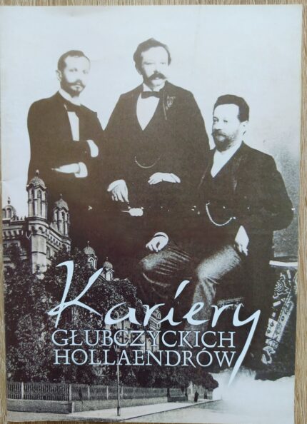 Kariery głubczyckich Hollaendrów_