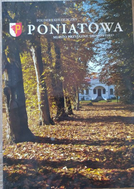 Poniatowa. Miasto przyjazne środowisku_
