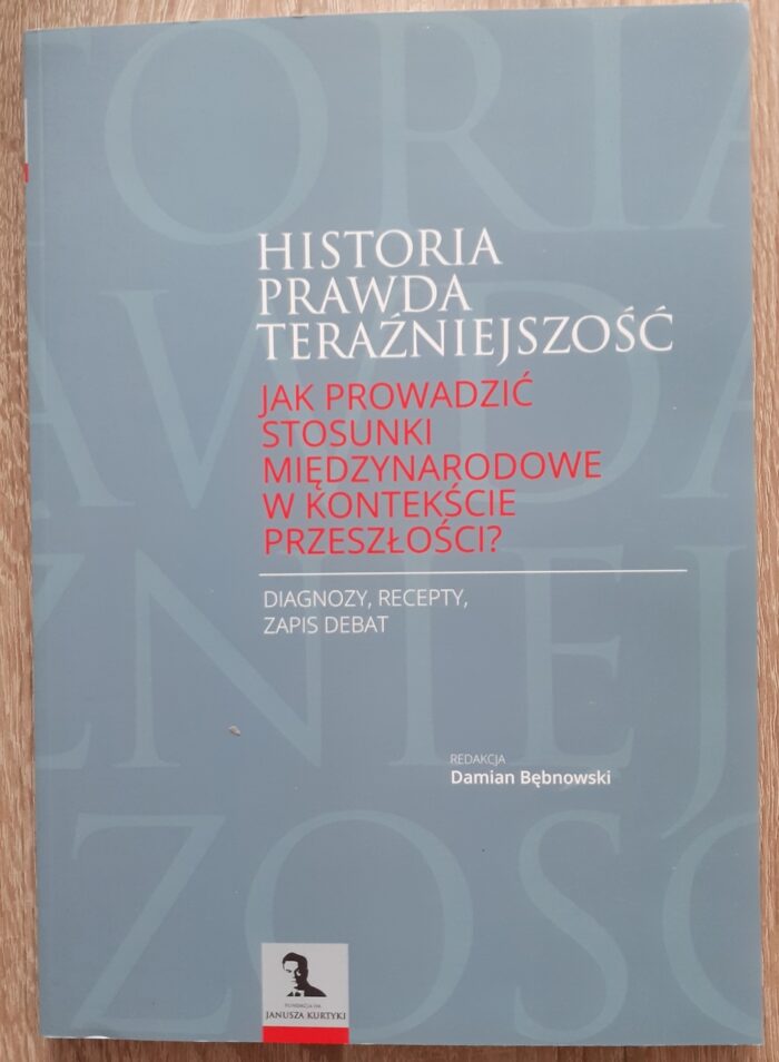 20200515_090101_Easy-Resize.com_ Historia, prawda, teraźniejszość. Jak prowadzić stosunki międzynarodowe w kontekście przeszłości?_ - obrazek 1
