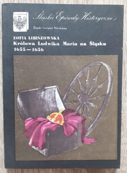 Królowa Ludwika Maria na Śląsku 1655-1656_