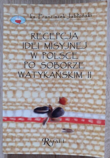 Recepcja idei misyjnej w Polsce po Soborze Watykańskim II_