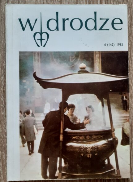 W Drodze nr 6 (142) 1985_