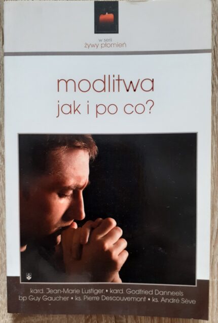 Modlitwa jak i po co?_