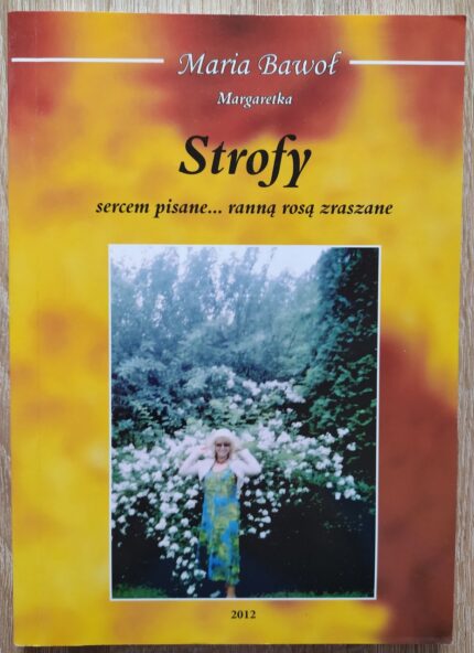 Strofy sercem pisane... ranną rosą zraszane_