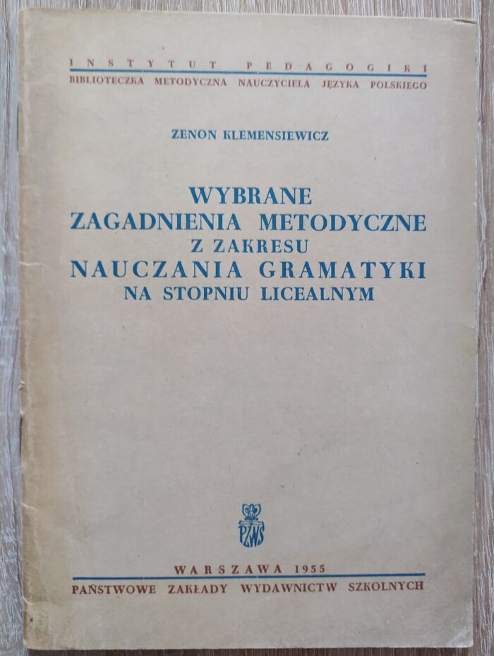 Wybrane zagadnienia metodyczne z zakresu nauczania gramatyki na stopniu licealnym_ - obrazek 1