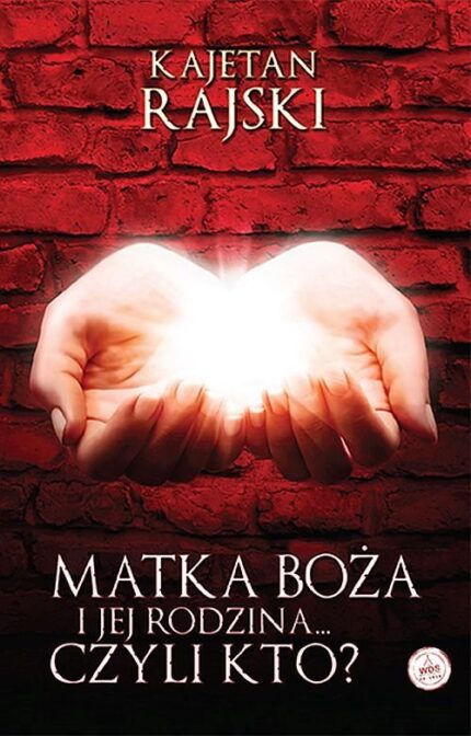 Matka Boża i Jej Rodzina... czyli kto?_