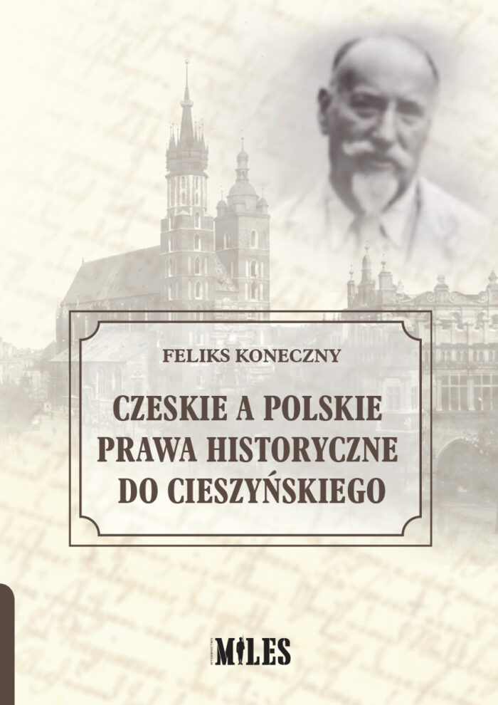 Czeskie a polskie prawa historyczne do Cieszyńskiego - obrazek 1