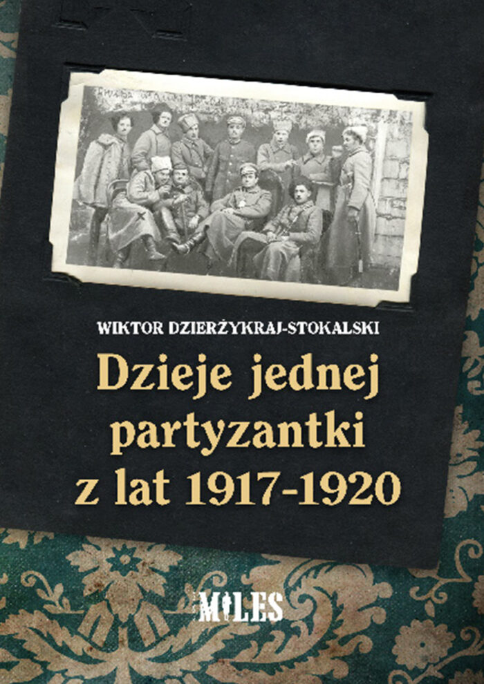 Dzieje jednej partyzantki z lat 1917-1920 - obrazek 1