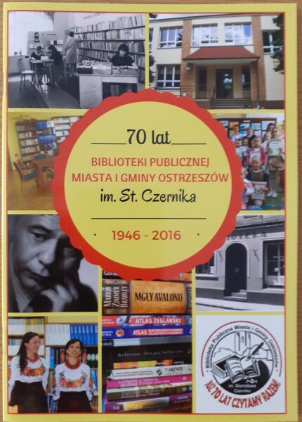 70 lat Biblioteki Publicznej Miasta i Gminy Ostrzeszów 1946-2016