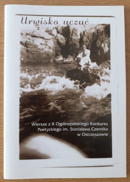 Urwisko uczuć. Wiersze z X Ogólnopolskiego Konkursu Poetyckiego w Ostrzeszowie