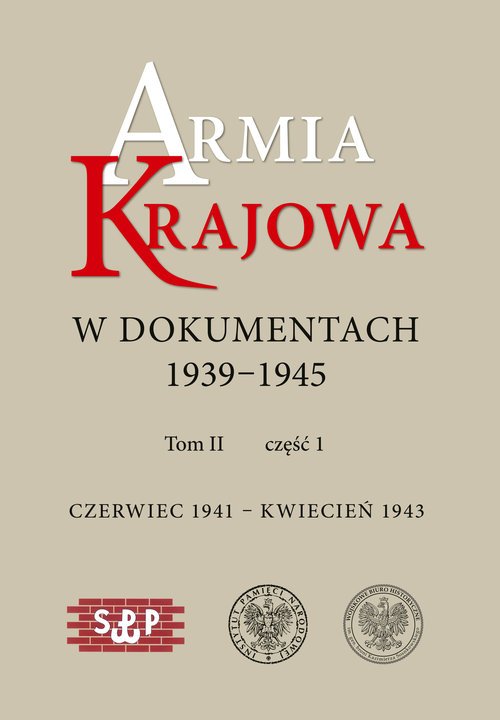 Armia Krajowa w dokumentach 1939-1945. Tom II, cz. 1 i 2 (czerwiec 1941- kwiecień 1943) - obrazek 1