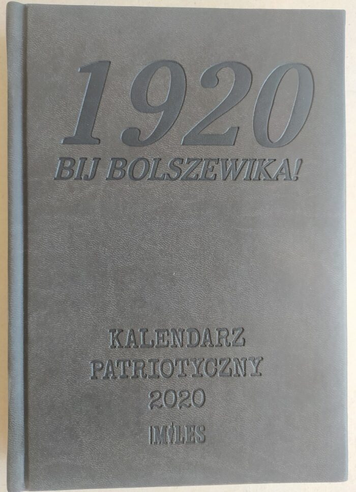 IMG_20210706_162115_Easy-Resize.com_ Kalendarz Patriotyczny 2020 - 1920. Bij bolszewika! - obrazek 1