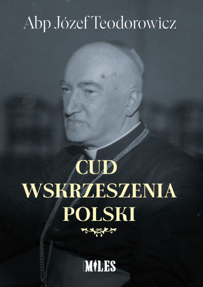 Cud wskrzeszenia Polski - obrazek 1
